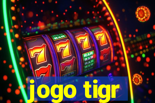 jogo tigr